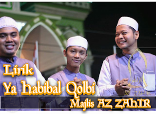 Simphony Islam: Lirik Sholawat Ya Habibal Qolbi - Az Zahir