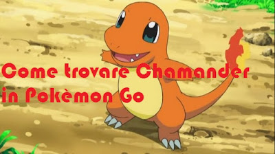 Come trovare Charmander a Pokèmon Go