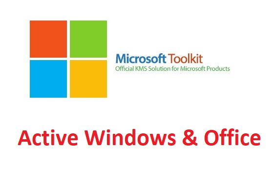 Active Windows Vista, 7, 8, , 10 & Office 2010, 2013, 2016 Bằng  Microsoft Toolkit 