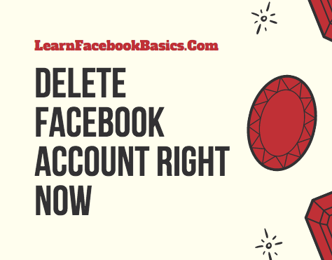 How to Delete Your Facebook Account Right Now - Permanently