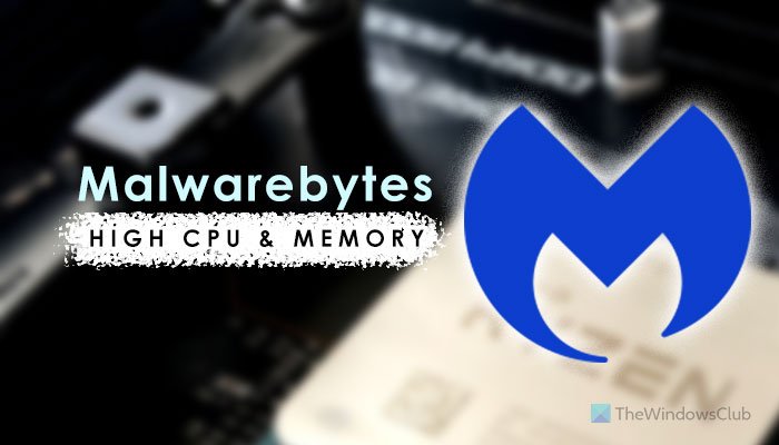 Исправить высокую загрузку ЦП и памяти Malwarebytes в Windows 11/10