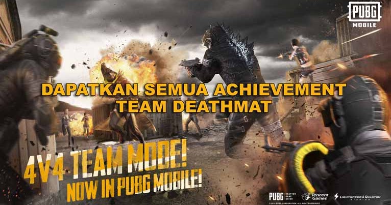 Cara Mendapatkan Semua Achievement Mode Team Deathmatch Pubg Mobile Denpono Blog