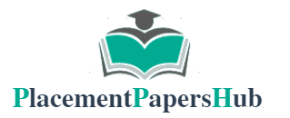 Placement Papers Hub | Latest Placement Papers | Interview Questions | GD Topics