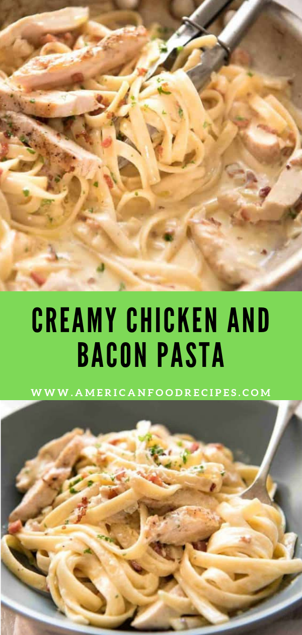 Creamy Chicken and Bacon Pasta Recipe By Mom