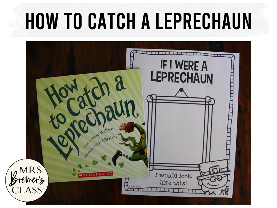 how-to-catch-a-leprechaun-mrs-bremer-s-class