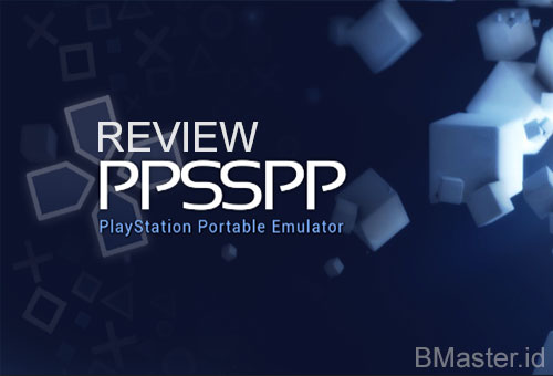 PPSSPP, Emulator PSP Paling Dicari