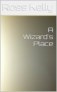 https://www.amazon.com/Wizards-Place-Ross-Kelly-ebook/dp/B00HPU9KVI?ie=UTF8&ref_=asap_bc
