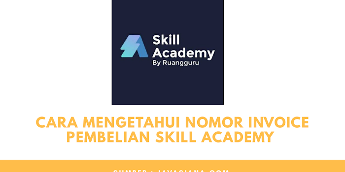 Cara Mengetahui Nomor Invoice Pembelian Skill Academy