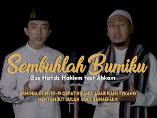 Lirik Sholawat Tibbil Qulub (Sembuhlah Bumiku)