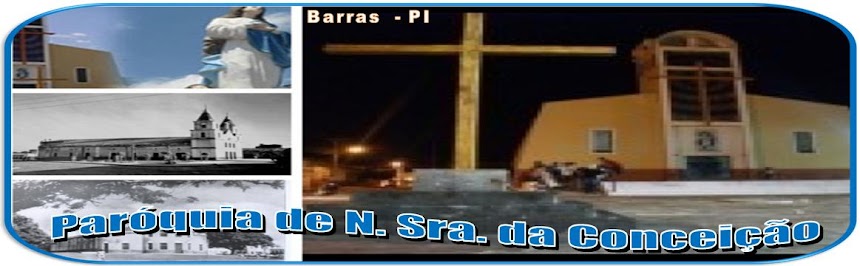 PARÓQUIA DE N. SRA. DA CONCEIÇÃO / BARRAS - PI