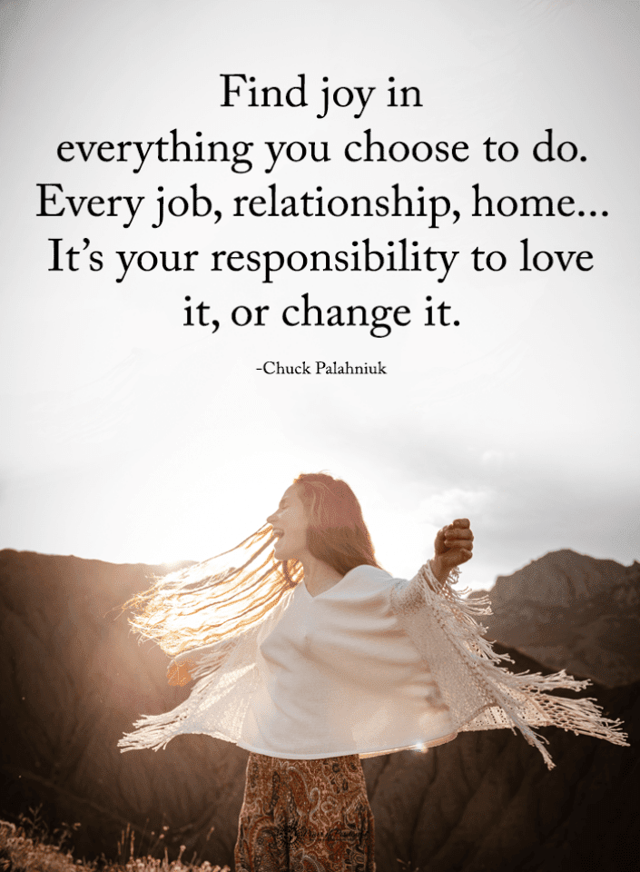 Find A Job You Love Quote Fascinating Find Joy In Everything You Choose To Do Every Job Relationship Find A Job You Love Quote Fascinating Find Joy In Everything You Choose To Do Every Job Relationship
