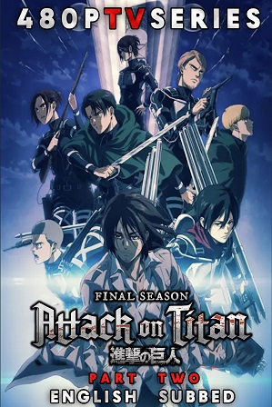 Attack on Titan Season 4 [Part 2] Download All Episodes 480p 720p HEVC