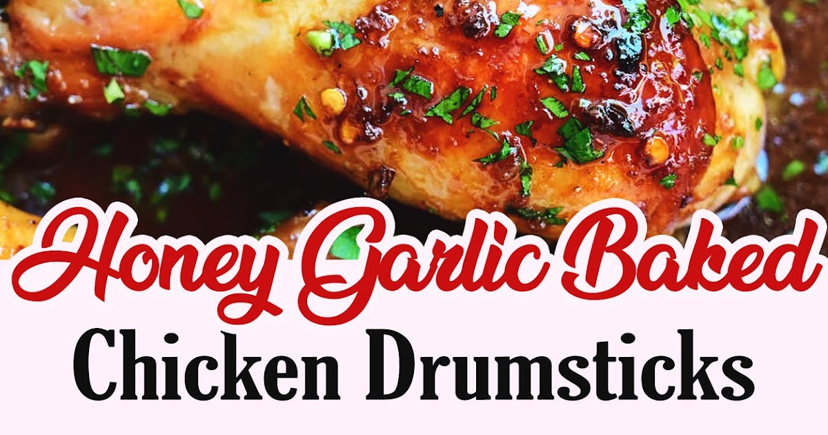 HONEY GARLIC BAKED CHICKEN DRUMSTICKS SELASA WAWAN