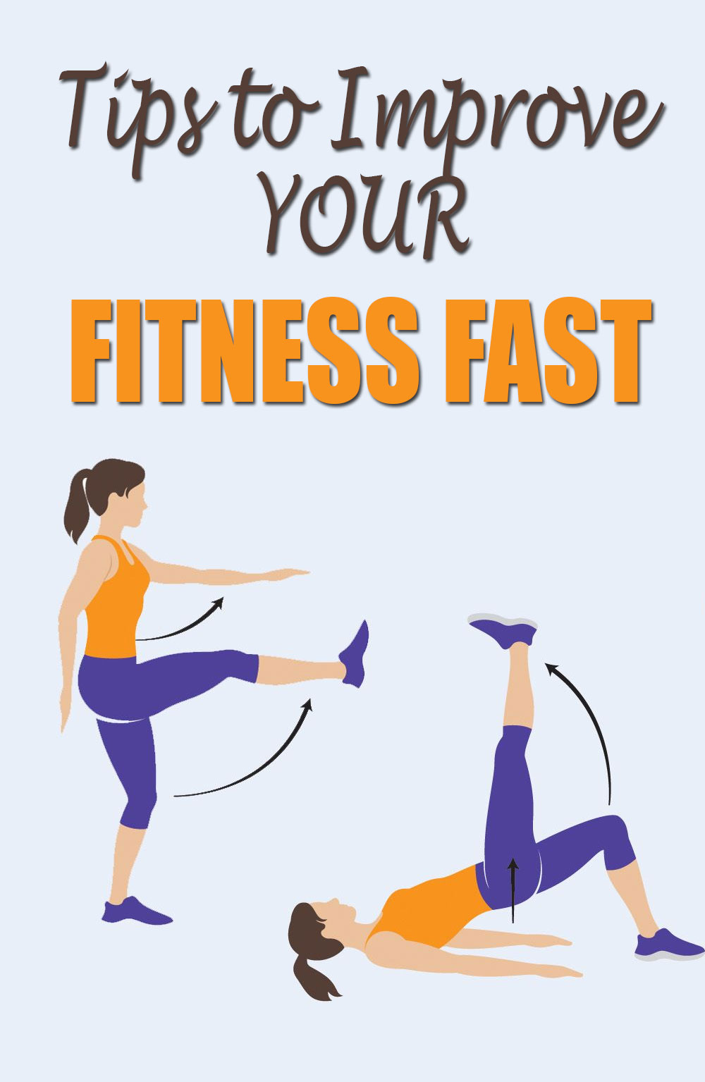 Tips to Improve Your Fitness Fast