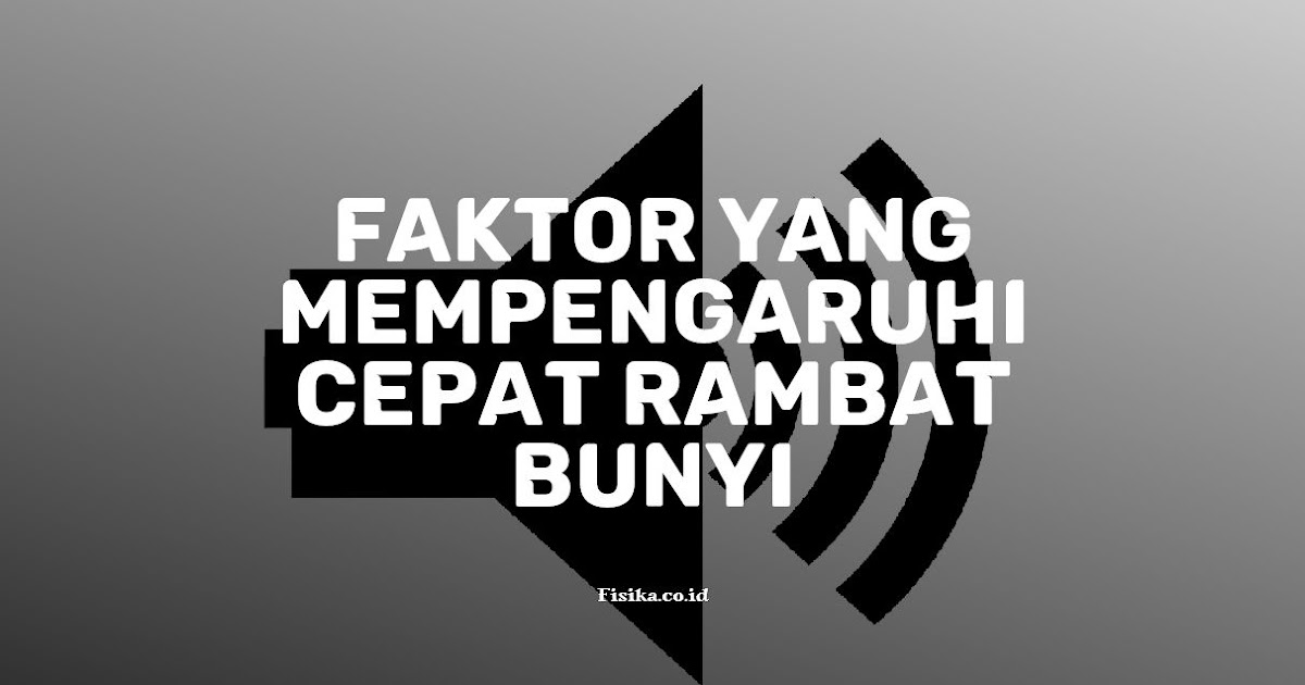 Faktor yg mempengaruhi gerak benda