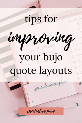 Tips for Improving Your Bullet Journal Quote Pages