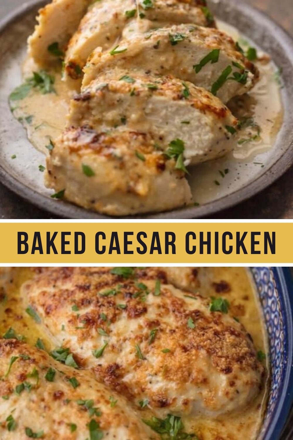 Baked Caesar Chicken Recipe - Pinnerfood