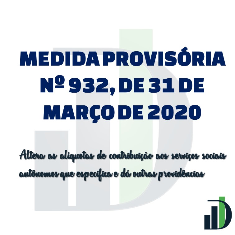 DUARTE CONTÁBIL MEDIDA PROVISÓRIA Nº 932, DE 31 DE MARÇO DE 2020 DUARTE CONTÁBIL MEDIDA PROVISÓRIA Nº 932, DE 31 DE MARÇO DE 2020