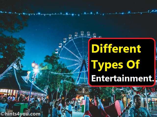 Activities like cooking and archery also come under entertainment. Entertainment for one group may be considered as an act of cruelty by others. 
