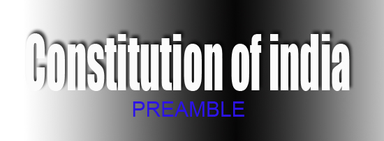 The constitution of India-PREAMBLE