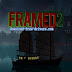 FRAMED 2: Guide de démarrage complet