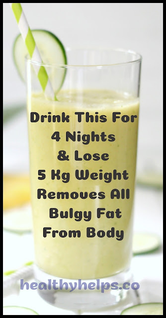 Drink This For 4 Nights & Lose 5 Kg Weight – Removes All Bulgy Fat From Body