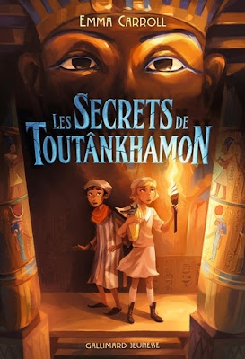 Les secrets de Toutânkhamon de Emma Carroll