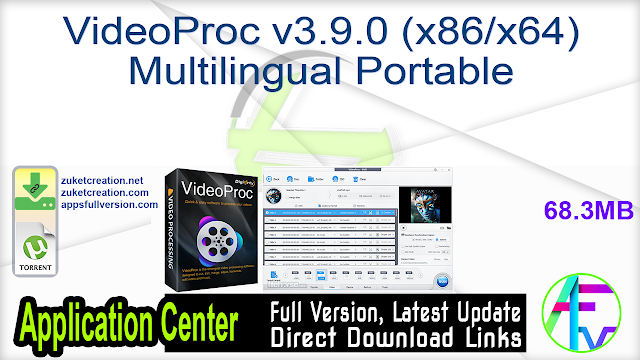 VideoProc v3.9.0 (x86 x64) Multilingual Portable