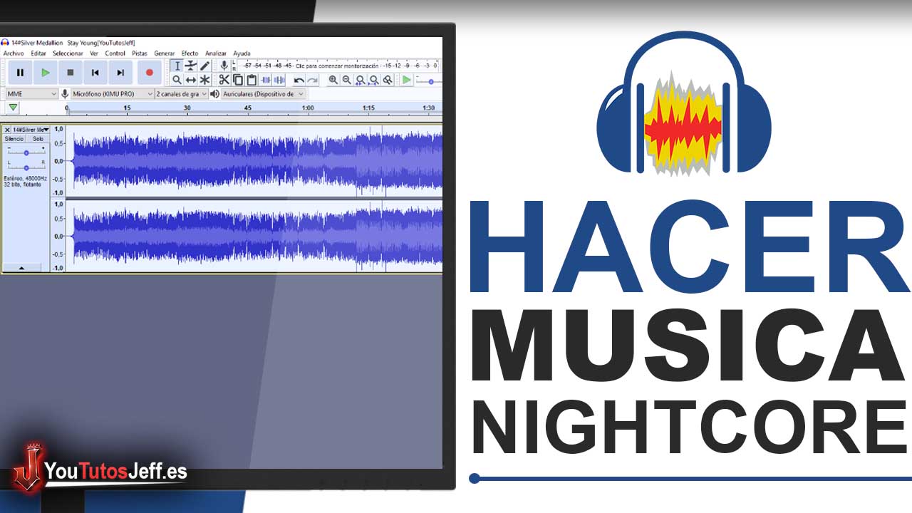 Como hacer NightCore con Audacity - Fácil y Rápido