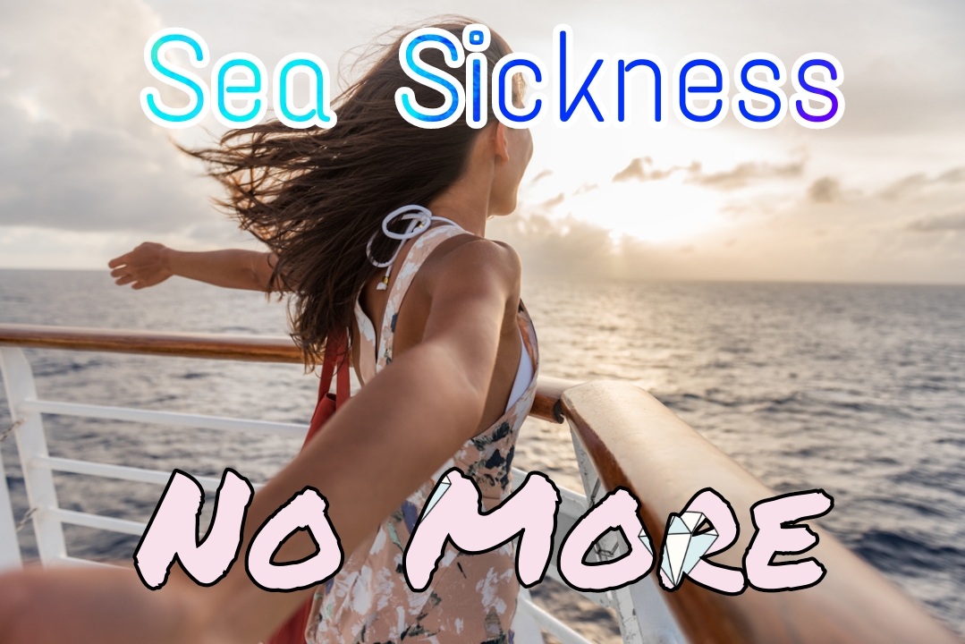 Steps for Preventing Sea Sickness