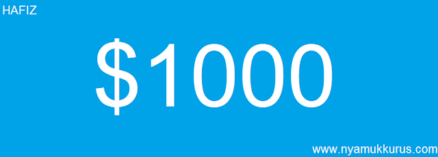 Cara Dapat $1000 Dari Internet Cara Dapat $1000 Dari Internet