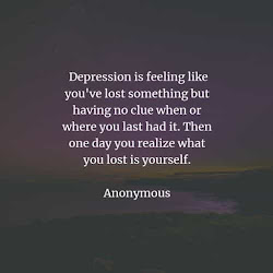 depression quotes enlighten sayings deep lost feeling something ve
