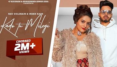 Kado Tu Milegi Lyrics Nav Dolorain & Inder Kaur