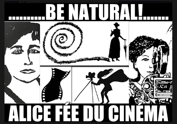 Be Natural Alice Guy Blaché Fée du Cinéma