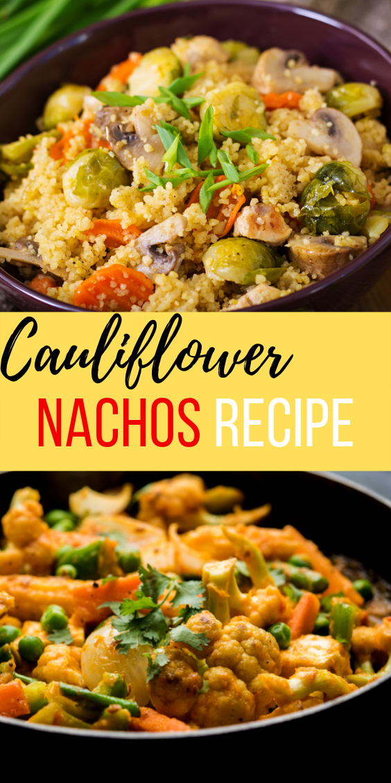 Easy Healthy Cauliflower Nachos Recipe