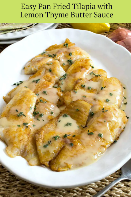 Easy Pan Fried Tilapia with Lemon Thyme Butter Sauce