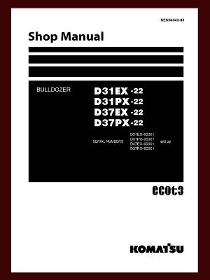 Shop Manual d31ex-22 d31px-22 komatsu bulldozer