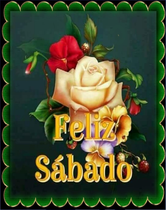 Sueños de Amor Y Magia: Feliz Sábado