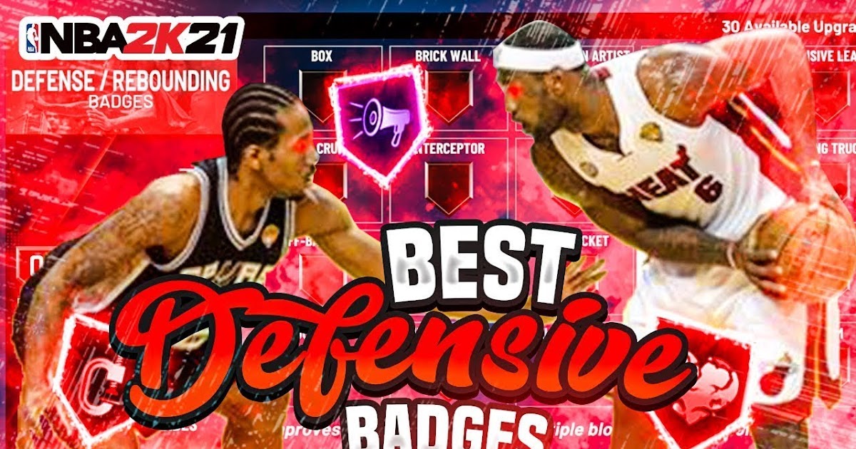 All NBA 2K21 Defense & Rebounding Badges