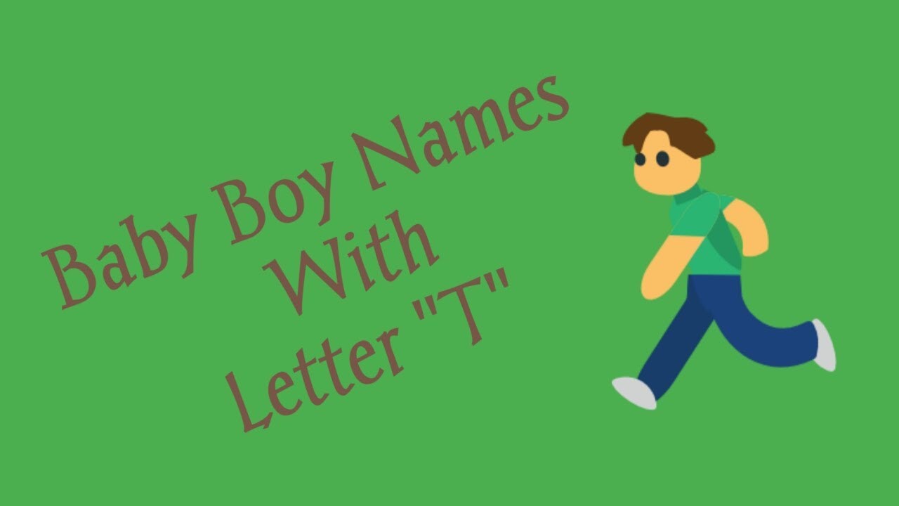 Boy Names That Start With The Letter T Thankyou Letter