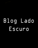 Blog Lado Escuro