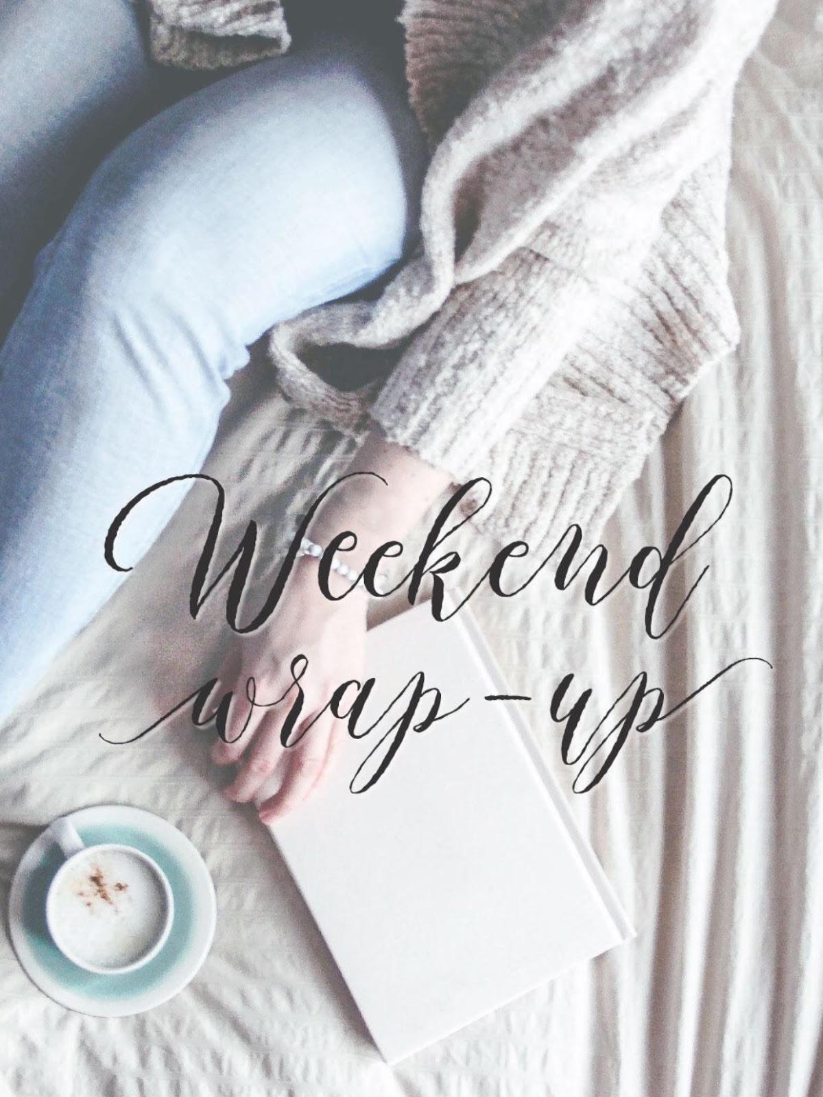 Weekend WrapUp!