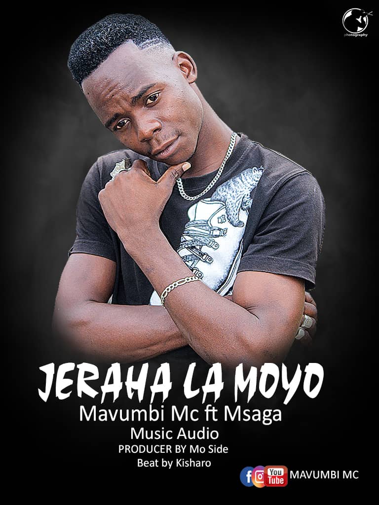 Audio L Mavumbi Mc Ft Msaga Jeraha La Moyo L Download Dj Kibinyo 