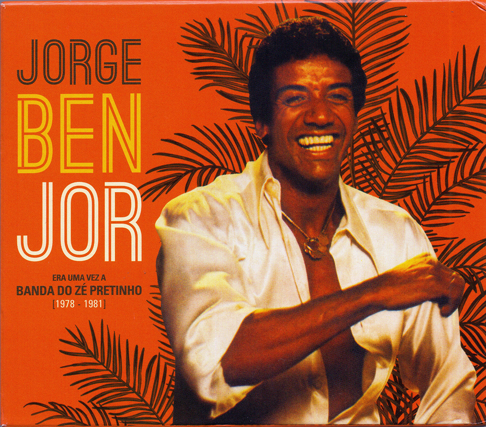 Samba & Pagode Flac Ben Jor Era Uma Vez a Banda do Zé Pretinho 1978 1981) Box set Samba & Pagode Flac Ben Jor Era Uma Vez a Banda do Zé Pretinho 1978 1981) Box set
