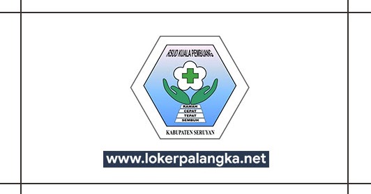 Lowongan Kerja Rsud Kuala Pembuang Lowongan Kerja Kalimantan Tengah
