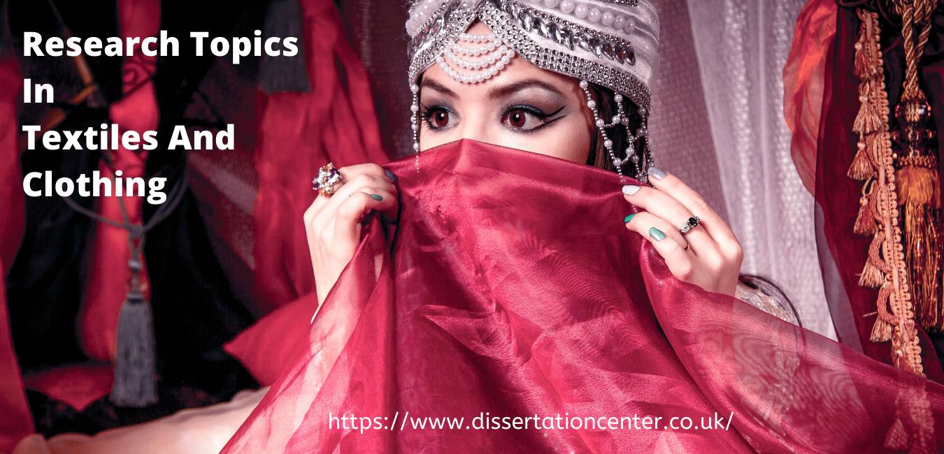Research Topics In Textiles And Clothing