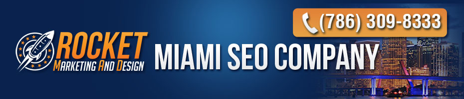 Miami SEO Company | Rocket Marketing and Design (786) 309-8333