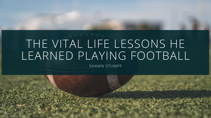 Shawn Stumpf Discusses The Vital Life Lessons He Learned Playing Football