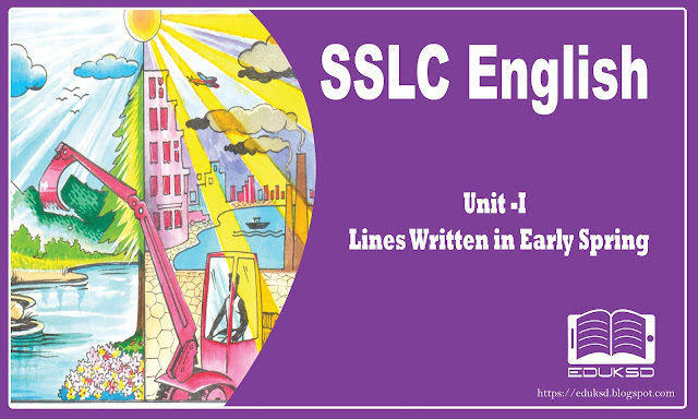 SSLC English Unit 1 Appreciation Of the Poem Lines Written in Early Spring