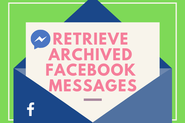 facebook archived messages facebook archived messages